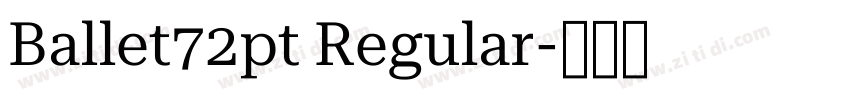 Ballet72pt Regular字体转换